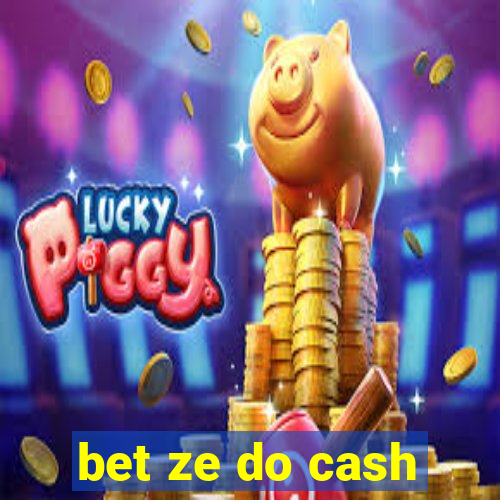 bet ze do cash